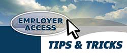 Employer Access Tips