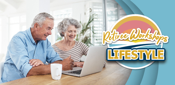 Retiree Lifestyle Workshops